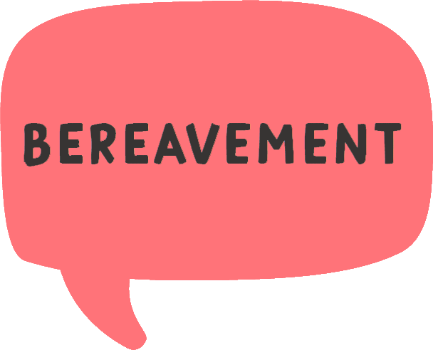 Bereavement speech bubble